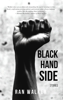 Black Hand Side: Stories by Walker, Ran