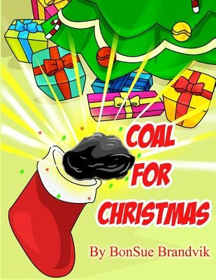 Coal for Christmas by Brandvik, Bonsue