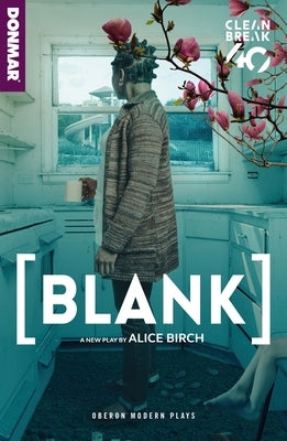 [Blank] by Birch, Alice