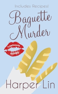 Baguette Murder by Lin, Harper