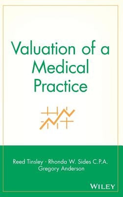 Valuation of a Medical Practice by Tinsley, Reed