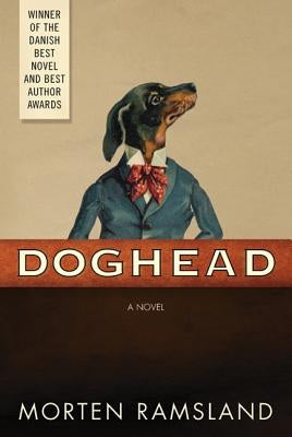 Doghead by Ramsland, Morten