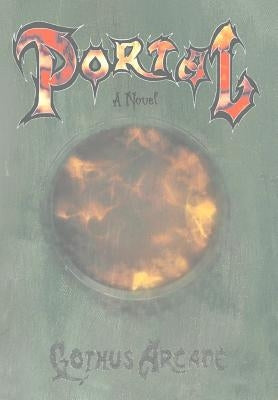 Portal by Arcane, Gothus