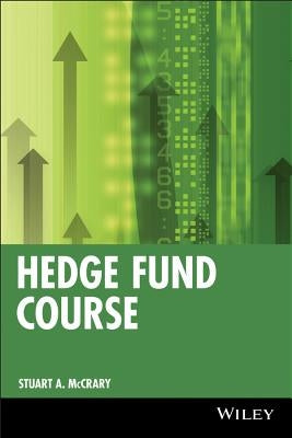 Hedge Fund Course by McCrary, Stuart A.