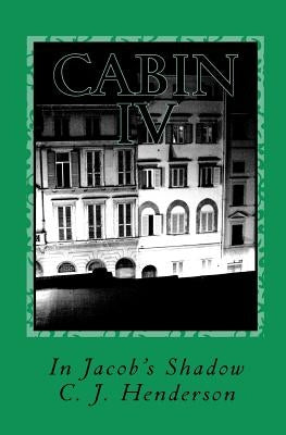 Cabin IV: In Jacob's Shadow by Gittings, Valerie