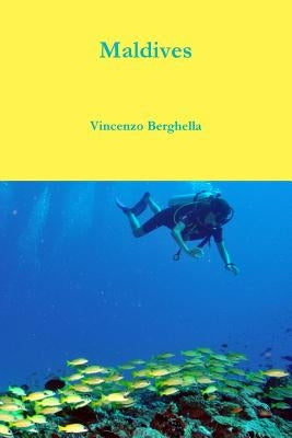 Maldives by Berghella, Vincenzo