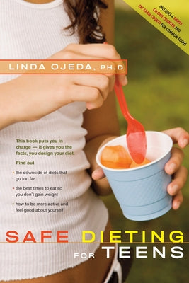 Safe Dieting for Teens by Ojeda, Linda