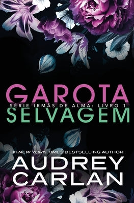 Garota Selvagem by Carlan, Audrey