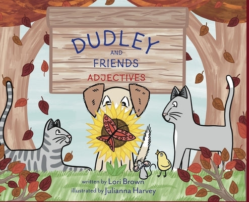 Adjectives: Dudley and Friends by Brown, Lori