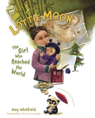 Lottie Moon: The Girl Who Reached the World by Whitfield, Amy