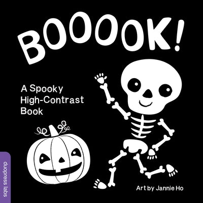 Booook! a Spooky High-Contrast Book: A High-Contrast Board Book That Helps Visual Development in Newborns and Babies While Celebrating Halloween by Ho, Jannie