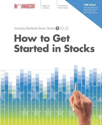 How to Get Started in Stocks by Morningstar Inc