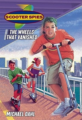The Wheels That Vanished by Dahl, Michael