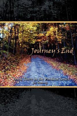 Journey's End: Book Three in the Ponticar Series by Seaborg, Jay