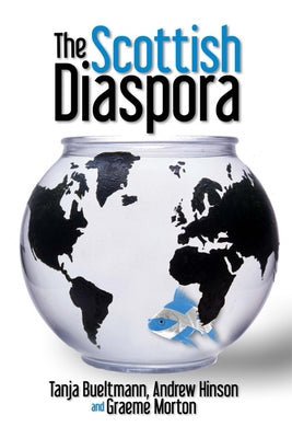 The Scottish Diaspora by Bueltmann, Tanja