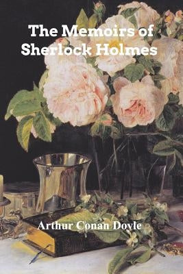 The Memoirs of Sherlock Holmes by Doyle, Arthur Conan