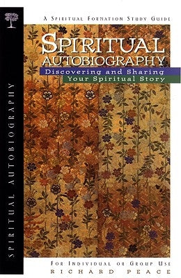 Spiritual Autobiography by Peace, Richard