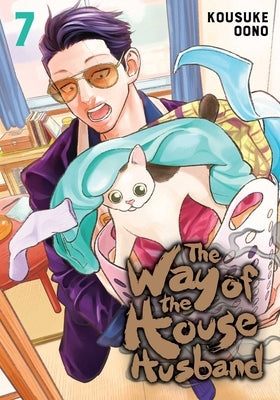 The Way of the Househusband, Vol. 7: Volume 7 by Oono, Kousuke