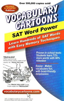 Vocabulary Cartoons, SAT Word Power: Learn Hundreds of SAT Words Fast with Easy Memory Techniques by Burchers, Sam