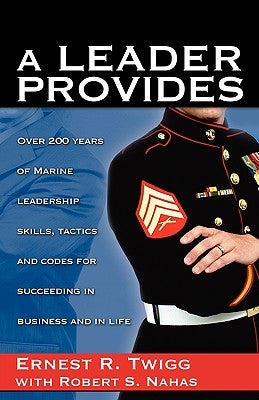 A Leader Provides by Twigg, Ernest R.