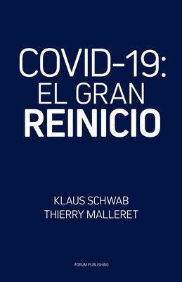 Covid-19: El Gran Reinicio by Malleret, Thierry