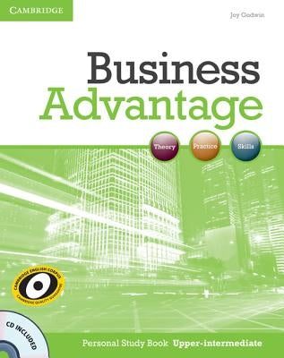 Business Advantage Personal Study Book: Upper-Intermediate [With CDROM] by Goodwin, Joy
