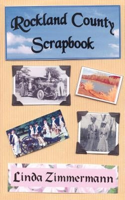 Rockland County Scrapbook by Zimmermann, Linda