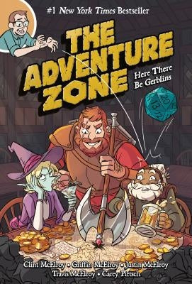 The Adventure Zone: Here There Be Gerblins by McElroy, Clint