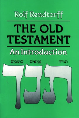 Old Testament an Introduction by Rendtorff, Rolf