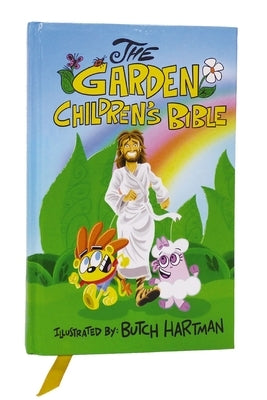 The Garden Children's Bible, Hardcover: International Children's Bible: International Children's Bible by Hartman, Butch