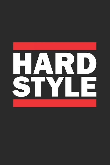 Hardstyle: Notebook 6x9 I Diary I 120 Pages I Cream Coloured I Checked I Squared Grid I Notepad for techno fans by Publishing, Hardstyle