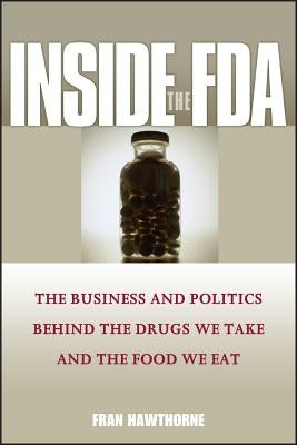 Inside the FDA by Hawthorne, Fran