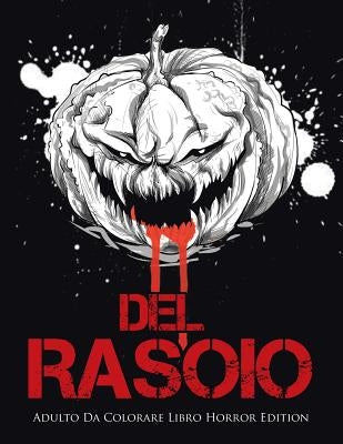 Del Rasoio: Adulto Da Colorare Libro Horror Edition by Coloring Bandit