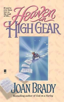 Heaven in High Gear by Brady, Joan Laidig