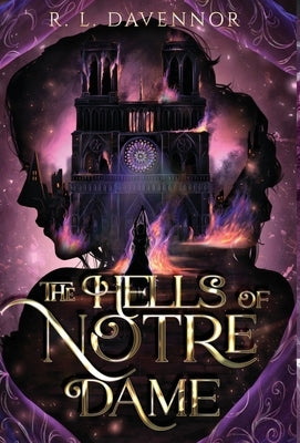 The Hells of Notre Dame: A Steamy Sapphic Retelling by Davennor, R. L.