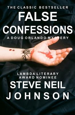 False Confessions: A Doug Orlando Mystery by Johnson, Steve Neil