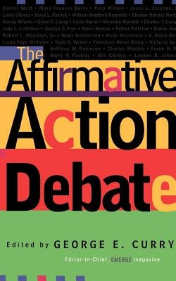 The Affirmative Action Debate by Curry, George