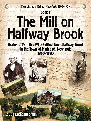 The Mill on Halfway Brook by Smith, Louise Elizabeth