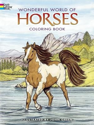 Wonderful World of Horses Coloring Book by Green, John