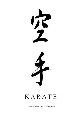 Martial Notebooks KARATE: White Cover 6 x 9 by Journals, Martial Arts
