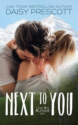 Next to You by Prescott, Daisy