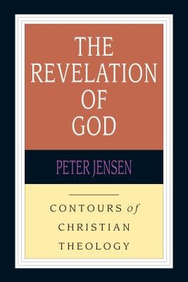 Revelation of God by Jensen, Peter