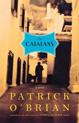 The Catalans by O'Brian, Patrick