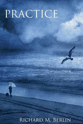 Practice by Berlin, Richard M.