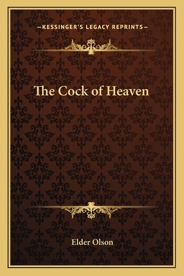 The Cock of Heaven by Olson, Elder