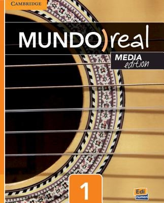 Mundo Real Media Edition Level 1 Student's Book Plus 1-Year Eleteca Access [With eBook] by Meana, Celia