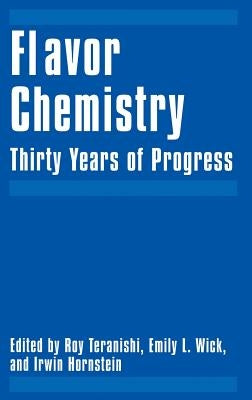 Flavor Chemistry: Thirty Years of Progress by Teranishi, Roy