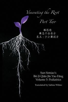 Venerating the Root: Part Two by Wilms, Sabine