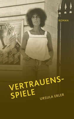 Vertrauensspiele by Erler, Ursula