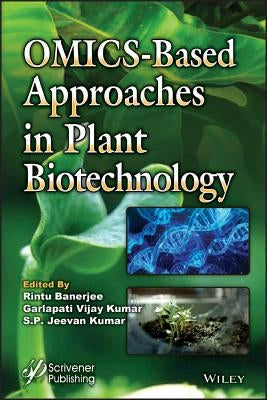 Omics Plant Biotechnology by Banerjee, Anjan